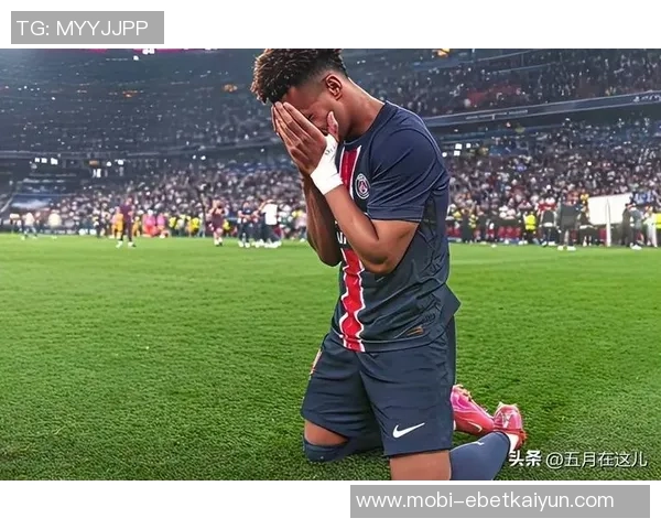 姆巴佩与巴黎圣日耳曼纠纷案引发数亿欧索赔律师分析阵仗庞大时间漫长