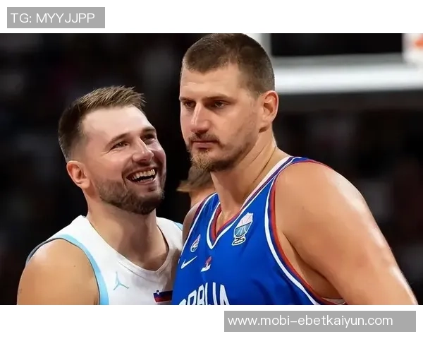 东契奇兴奋与约基奇同场首发全明星期待场下聚会交流